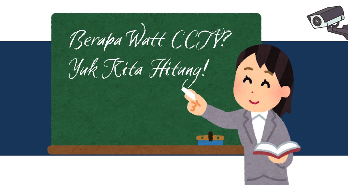 menghitung watt cctv